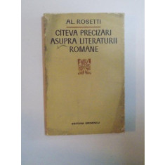 CATEVA PRECIZARI ASUPRA LITERATURII ROMANE de AL. ROSETTI , 1972