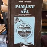 Pamant si apa. Contributie etnologica la studiul simbolicei eminesciene - Petru Caraman