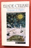 Dictionar al religiilor. Editura Humanitas, 1993 - Mircea Eliade, Ioan Petru Culianu