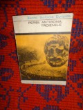 Eschil - Persii / Sofocle - Antigona / Euripide - Troienele // carte teatru , 244 pagini
