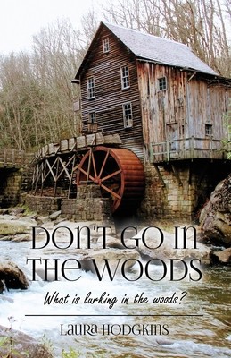 Don&amp;#039;t Go in the Woods: What is lurking in the woods? foto