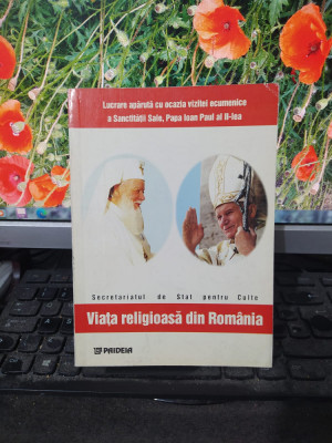 Viața religioasă din Rom&amp;acirc;nia, Studiu documentar, București 1999, Paideia 112 foto