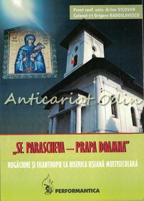 Sf. Parascheva - Prapa Doamna - Ion Vicovan, Grigore Radoslavescu foto