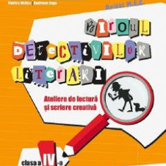 Biroul detectivilor literari - Clasa 4 - Camelia Burlan, Alina Danciu