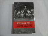 DESPRE EDUCATIE - BERTRAND RUSSELL