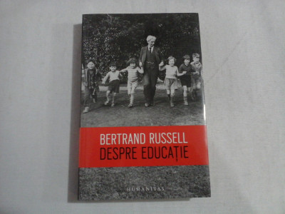 DESPRE EDUCATIE - BERTRAND RUSSELL foto