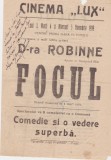 Afis original 1919 Cinema &quot;Lux&quot; Pitesti &ndash; FOCUL &ndash; drama moderna in 4 acte &ndash; artista Robinne &ndash; document istoric rar pentru colectionari