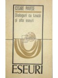 Cesare Pavese - Dialoguri cu Leuco si alte eseuri (Editia: 1970)