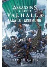 Assassin&rsquo;s Creed. Valhalla. Saga lui Geirmund
