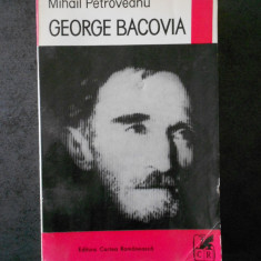 MIHAIL PETROVEANU - GEORGE BACOVIA
