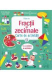 Fractii si zecimale. Carte de activitati. Usborne 9-12 ani, Rao