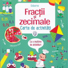 Fractii si zecimale. Carte de activitati. Usborne 9-12 ani