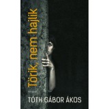 T&ouml;rik, nem hajlik - T&oacute;th G&aacute;bor &Aacute;kos