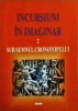 Mircea Braga - Incursiuni in imaginar, volumul 2: Sub semnul cronotopului