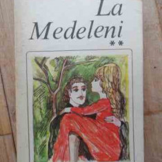La Medeleni 200 Vol.2 - Ionel Teodoreanu ,532652