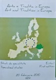 Cumpara ieftin Arta si Traditia in Europa (editie bilingva) - 2010 (AF267)