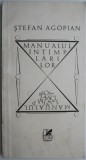 Manualul intamplarilor - Stefan Agopian - Carte Beletristica