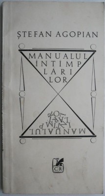Manualul intamplarilor &amp;ndash; Stefan Agopian foto