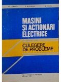 Al. S. Fransua - Masini si actionari electrice. Culegere de probleme (Editia: 1980)