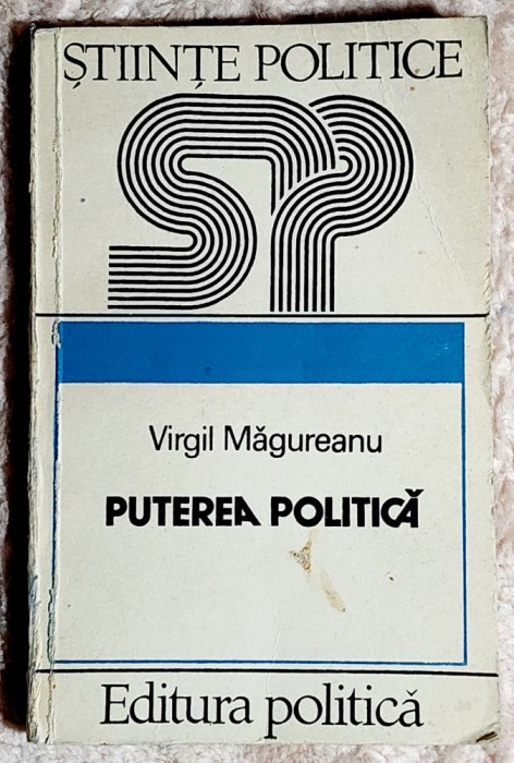 Puterea politica - Virgil Magureanu ( dedicatie, semnatura , data )