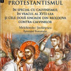 Biserica Ortodoxa in lupta cu protestantismul - Melchisedec Stefanescu