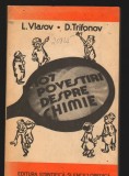 C9330 107 POVESTIRI DESPRE CHIMIE - L. VLASOV, D. TRIFONOV