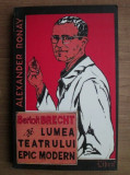 Alexander Ronay - Bertolt Brecht si lumea teatrului epic modern