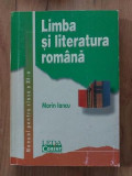 Limba si literatura romana. Manual pentru clasa a 12-a - Marin Iancu