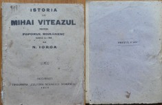 Iorga , Istoria lui Mihai Viteazul pentru poporul romanesc scrisa la 1900 , 1919 foto