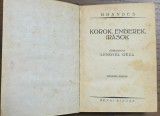 Korok, emberek, &iacute;r&aacute;sok &ndash; Georg Brandes