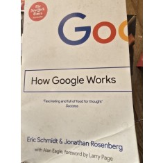 How Google works - Eric Schmidt, Jonathan Rosenberg