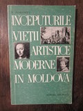 &Icirc;nceputurile vieții artistice moderne &icirc;n Moldova - Eugen Pohonțu