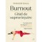 Burnout. Ghid De Supravietuire, Imogen Dall - Editura Curtea Veche