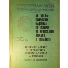 AL VIII-LEA SIMPOZION NATIONAL DE ISTORIE SI RETROLOGIE AGRARA A ROMANIEI-COLECTIV