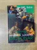 FEMEILE SI IUDAISMUL , DICTIONAR de ROBIN PAULIONE BEBE , Bucuresti 2002