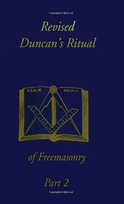 Revised Duncan&amp;#039;s Ritual Of Freemasonry Part 2 (Revised) foto