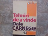Dale Carnegie - Tehnici de a vinde, ed. A II-a, 2008