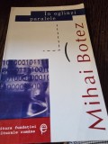 In oglinzi paralele. Insemnari despre Ion Barbu - Mihai Botez
