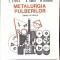METALURGIA PULBERILOR-L. CINCA, G. GORAS, M. COJOCARU-267320