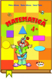 Cumpara ieftin Matematica 4+ | Petru Jelescu, Raisa Jelescu, Inesa Tautu