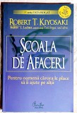 Scoala de afaceri - R. T. Kiyosaki