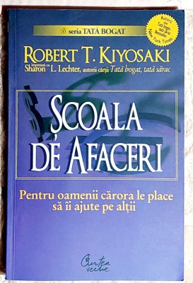 Scoala de afaceri - R. T. Kiyosaki foto