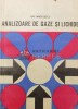 Analizoare Gaze si Lichide, Gh. Ianculescu, Editura Tehnica 1969, 282 pagini, Stare Buna, Coperta Brosata, Mecanica