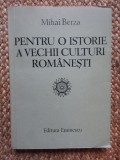 PENTRU O ISTORIE A VECHII CULTURI ROMANESTI-MIHAI BERZA