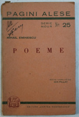 POEME de MIHAI EMINESCU , editie ingrijita de ION PILLAT , 1944 foto