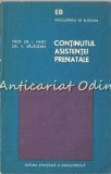Continutul Asistentei Prenatale - Prof. Dr. I. Vinti, Dr. V. Salagean, 1977, Medicina, Obstretica Ginecologie