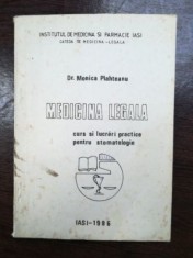 Medicina legala. Curs si lucrari practice pentru stomatologie- Monica Plahteanu foto