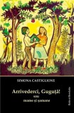 Arrivederci, Guguta! sau mame si samane | Simona Castiglione