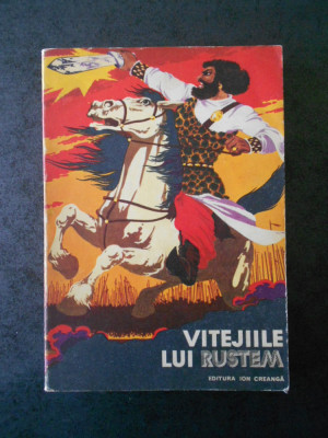 VITEJIILE LUI RUSTEM repovestite de ROMULUS DINU (1978, ilustratii de D. Sbiera) foto