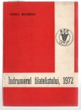 &Icirc;ndrumarul filatelistului, 1972, Asociația Filateliștilor din R.S.R., Filiala București + Revista Philatelica.ro, anul II, nr.6 (11), nov-dec 2010